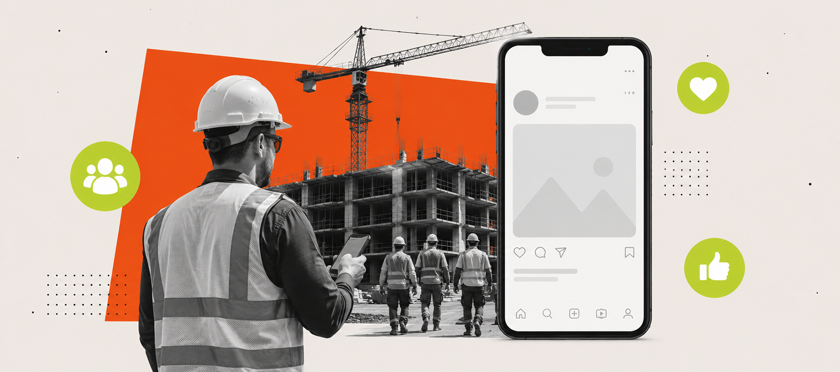 Construction workers at a building site with a crane, beside a large smartphone mockup displaying a social‑media interface.